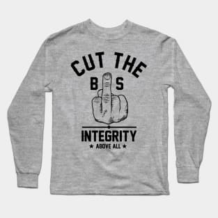 Cut the BS Long Sleeve T-Shirt